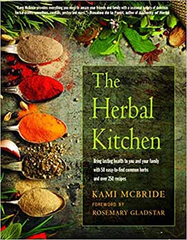 Herbal Kitchen by McBride & Gladstar Herbal Kitchen by McBride & Gladstar